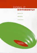 Doing it Differently: Systems for Rethinking Construction