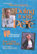 Doing It with Pete: The Lighten Up Slimming Fun Book