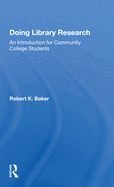 Doing Library Research: An Introduction for Community College Students