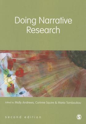 Doing Narrative Research - Andrews, Molly (Editor), and Squire, Corinne (Editor), and Tamboukou, Maria (Editor)