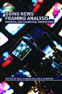 Doing News Framing Analysis: Empirical and Theoretical Perspectives