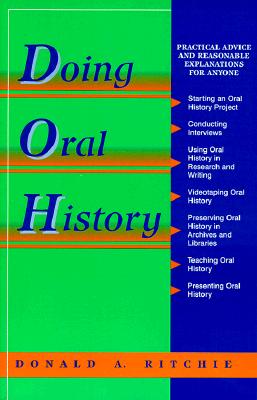 Doing Oral History - Ritchie, Donald A
