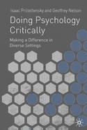 Doing Psychology Critically: Making a Difference in Diverse Settings