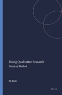 Doing Qualitative Research: Praxis of Method