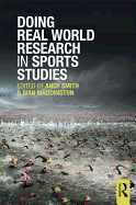 Doing Real World Research in Sports Studies