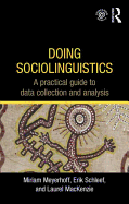 Doing Sociolinguistics: A practical guide to data collection and analysis