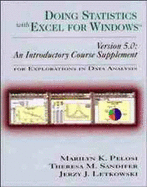 Doing Statistics with Excel for Windows Version 5.0: An Introductory Course Supplement for Explorations in Data Analysis