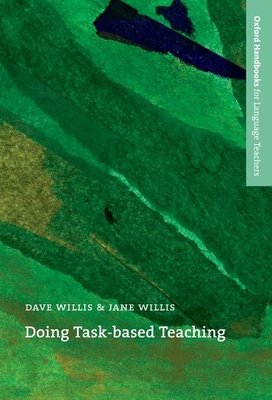 Doing Task-Based Teaching - Willis, Dave, and Willis, Jane