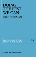 Doing the Best We Can: An Essay in Informal Deontic Logic