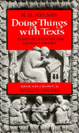 Doing Things with Texts: Essays in Criticism and Critical Theory