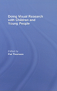 Doing Visual Research with Children and Young People