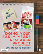 Doing Your Early Years Research Project: A Step by Step Guide