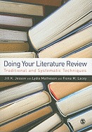 Doing Your Literature Review: Traditional and Systematic Techniques