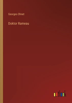 Doktor Rameau - Ohnet, Georges