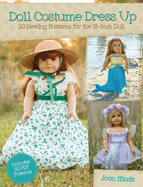 Doll Costume Dress Up: 20 Sewing Patterns for the 18-Inch Doll
