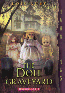 Doll Graveyard - Ruby, Lois