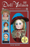 Doll Values: Antique to Modern - Moyer, Patsy