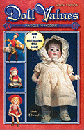 Doll Values: Antique to Modern