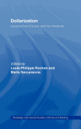 Dollarization: Lessons from Europe for the Americas