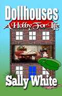 Dollhouses: A Hobby for Life