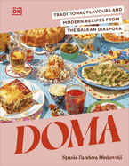 Doma: Contemporary Flavours from the Balkan Diaspora