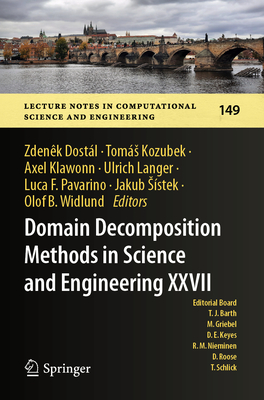 Domain Decomposition Methods in Science and Engineering XXVII - Dost�l, Zdenek (Editor), and Kozubek, Tom�s (Editor), and Klawonn, Axel (Editor)