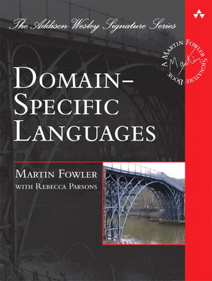 Domain-Specific Languages - Fowler, Martin