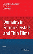 Domains in Ferroic Crystals and Thin Films