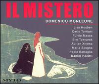 Domenico Monleone: Il Mistero - Adrian Xhema (vocals); Carlo Torriani (vocals); Fulvio Massa (vocals); Giuseppe Dellapina (vocals); Lisa Houben (vocals);...
