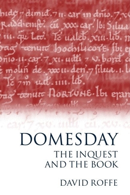 Domesday: The Inquest and the Book - Roffe, David