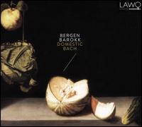 Domestic Bach - Bergen Barokk