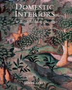 Domestic Interiors: The British Tradition 1500-1850