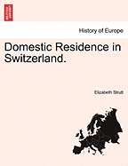 Domestic Residence in Switzerland;