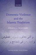 Domestic Violence and the Islamic Tradition