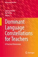 Dominant Language Constellations for Teachers: A Practical Dimension