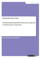 Dominating Sequential Functions: Superset of Elementary Functions