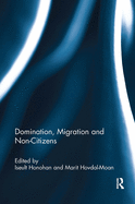 Domination, Migration and Non-citizens