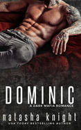 Dominic: A Dark Mafia Romance