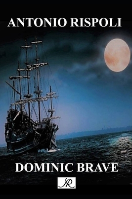 Dominic Brave - Rispoli, Antonio