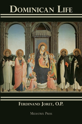 Dominican Life - Joret, Ferdinand, Fr.