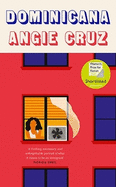 Dominicana: SHORTLISTED FOR THE WOMEN'S PRIZE FOR FICTION 2020