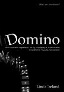 Domino: How Customer Experience Can Tip Everything in Your Business Toward Better Financial Performance