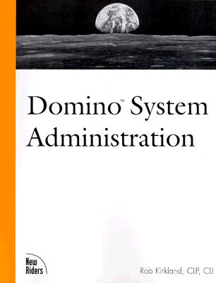 Domino System Administration - Kirkland, Rob