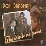 Don Bradman: The Music He Loved
