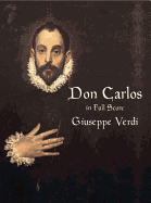 Don Carlo: 5-Act Restauration with Notations for an Alternative 4-Act Version