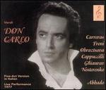 Don Carlo - Antonio Savastano (vocals); Francesca Caldera (vocals); Gianfranco Manganotti (vocals); Jos� Carreras (vocals); Luigi de Corato (vocals); Luigi Roni (vocals); Mirella Freni (vocals); Nicolai Ghiaurov (vocals); Piero Cappuccilli (vocals)