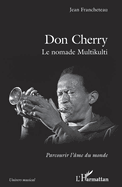 Don Cherry: Le nomade Multikulti