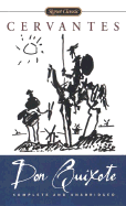 Don Quixote: Complete and Unabridged