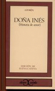 Dona Ines: Historia de Amor