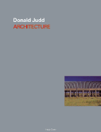 Donald Judd: Architecture
